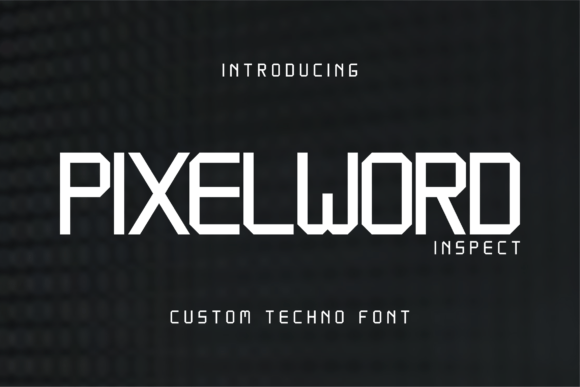 Pixelword Inspect: A Modern Sans Serif Font for Creative Projects